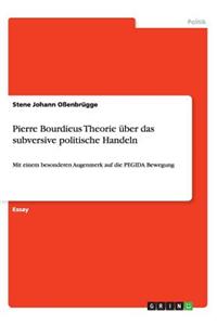 Pierre Bourdieus Theorie über das subversive politische Handeln