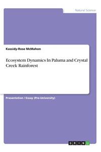 Ecosystem Dynamics In Paluma and Crystal Creek Rainforest
