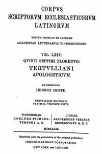 Quinti Septimi Florentis Tertulliani Apologeticum