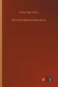 Two Wonderful Detectives