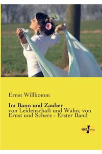 Im Bann und Zauber