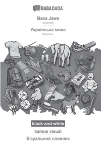 BABADADA black-and-white, Basa Jawa - Ukrainian (in cyrillic script), kamus visual - visual dictionary (in cyrillic script)