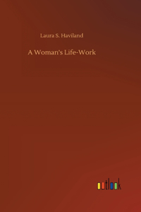 Woman's Life-Work