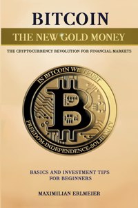 Bitcoin - the new gold money