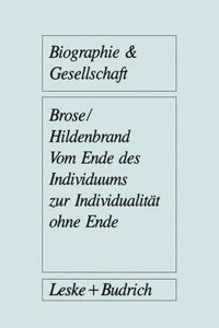 Vom Ende Des Individuums Zur Individualiteat Ohne Ende