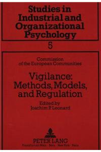 Vigilance: Methods, Models and Regulation