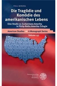 Die Tragodie Und Komodie Des Amerikanischen Lebens