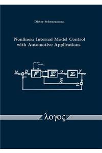 Nonlinear Internal Model Control with Automotive Applications