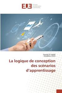 La Logique de Conception Des Scénarios D Apprentissage