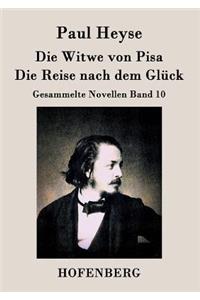 Die Witwe von Pisa / Die Reise nach dem Glück