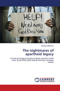 nightmares of apartheid legacy