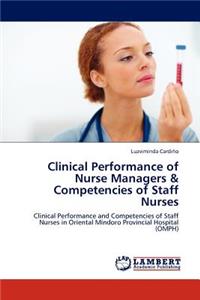 Clinical Performance of Nurse Managers & Competencies of Staff Nurses