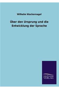Über den Ursprung und die Entwicklung der Sprache
