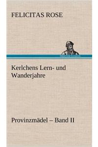 Kerlchens Lern- Und Wanderjahre