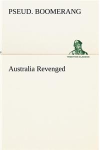 Australia Revenged
