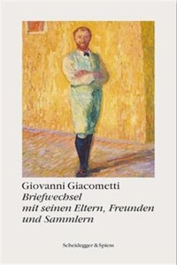 Briefwechsel Mit Seinen Eltern, Freunden Und Sammlern