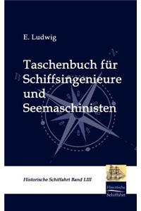 Taschenbuch für Schiffsingenieure und Seemaschinisten