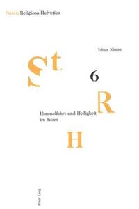Himmelfahrt Und Heiligkeit Im Islam