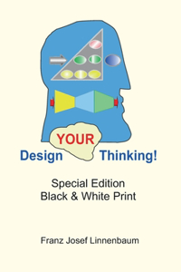 Design YOUR Thinking!