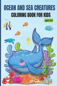 Ocean and Sea Creatures Coloring Book for kids ages 4-8