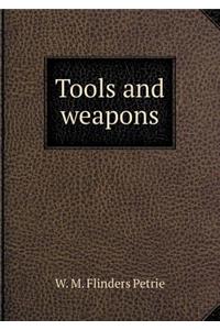 Tools and Weapons