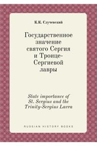 State Importance of St. Sergius and the Trinity-Sergius Lavra