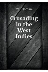 Crusading in the West Indies