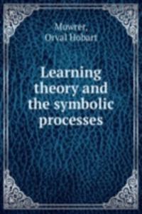 Learning theory and the symbolic processes