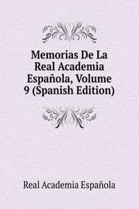 Memorias De La Real Academia Espanola, Volume 9 (Spanish Edition)