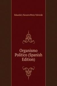 Organismo Politico (Spanish Edition)