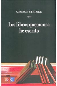 Los Libros Que Nunca He Escrito