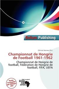 Championnat de Hongrie de Football 1961-1962