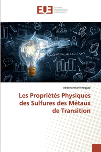 Les Propriétés Physiques des Sulfures des Métaux de Transition