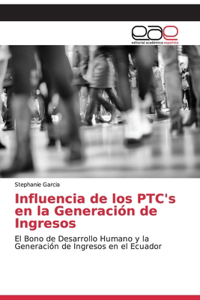 Influencia de los PTC's en la Generación de Ingresos