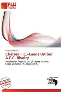 Chelsea F.C.-Leeds United A.F.C. Rivalry