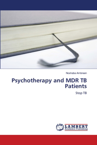 Psychotherapy and MDR TB Patients