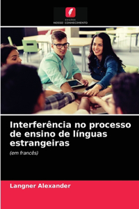 Interferência no processo de ensino de línguas estrangeiras