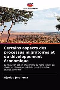 Certains aspects des processus migratoires et du développement économique