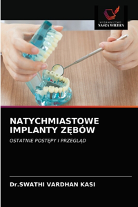 Natychmiastowe Implanty ZĘbów