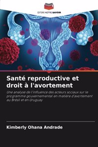 Santé reproductive et droit à l'avortement
