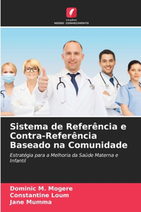 Sistema de Referência e Contra-Referência Baseado na Comunidade