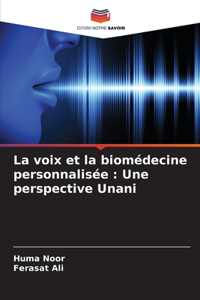 voix et la biomédecine personnalisée