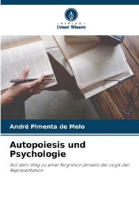 Autopoiesis und Psychologie