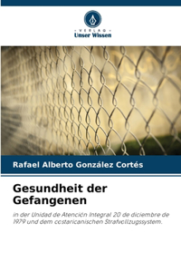 Gesundheit der Gefangenen