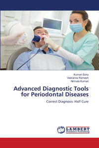 Advanced Diagnostic Tools for Periodontal Diseases