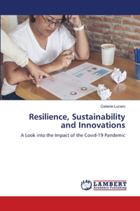 Resilience, Sustainability and Innovations