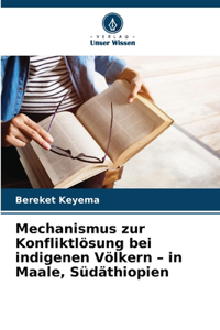 Mechanismus zur Konfliktlösung bei indigenen Völkern - in Maale, Südäthiopien