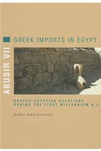 Abusir VII: Greek Imports in Egypt. Greco-Egyptian Relations During the First Millennium B.C.