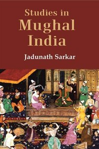 Studies In Mughal India [Hardcover]