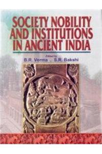 Society  Nobility and Institutions in Ancient India